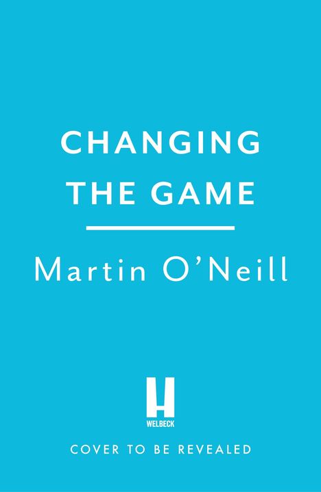 Martin O'Neill: The Changing Game, Buch