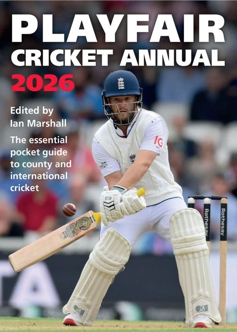 "PLAYFAIR CRICKET ANNUAL 2026. Edited by Ian Marshall. Ein Cricketspieler trifft den Ball mit einem Schläger."