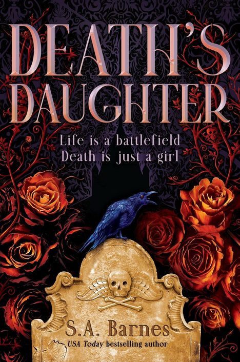 Text: "DEATH'S DAUGHTER" und "Life is a battlefield. Death is just a girl." Illustration von roten Rosen und einem Raben.
