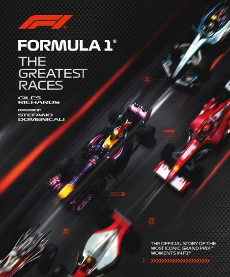 Giles Richards: Formula 1: The Greatest Races, Buch