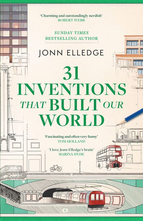 „31 Inventions That Built Our World“ von Jonn Elledge. Skizzen von Gebäuden, einem Bus und einer U-Bahn.