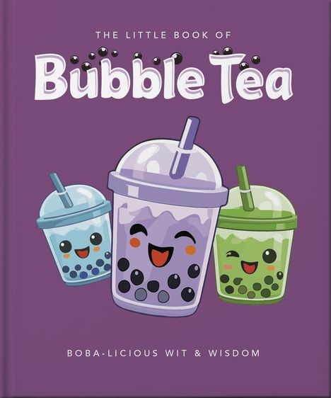 "The Little Book of Bubble Tea" und "Boba-licious Wit & Wisdom" auf lila Hintergrund mit drei fröhlichen Bubble Tea Bechern.