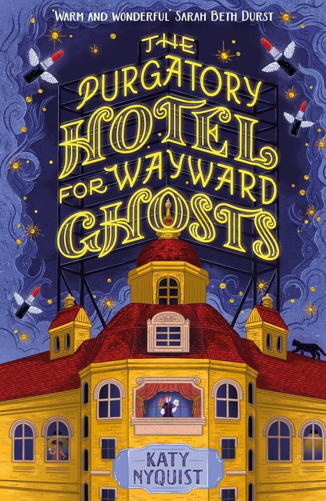 Der Text lautet: "The Purgatory Hotel for Wayward Ghosts" von Katy Nyquist. Gelbes Hotel, Nachthimmel, fliegende Lippenstifte.