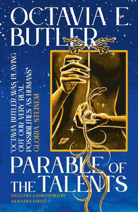Text: „OCTAVIA E. BUTLER PARABLE OF THE TALENTS“. Eine Illustration zeigt Hände, die eine Pflanze halten.
