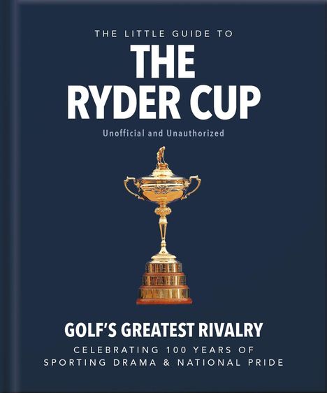 "The Little Guide to The Ryder Cup", ein Pokal und "Golf's Greatest Rivalry" sind zentral dargestellt, in einem eleganten Design.