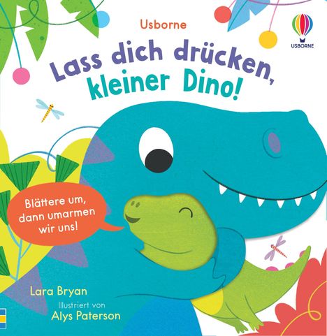 Lass dich drücken, kleiner Dino!, Buch