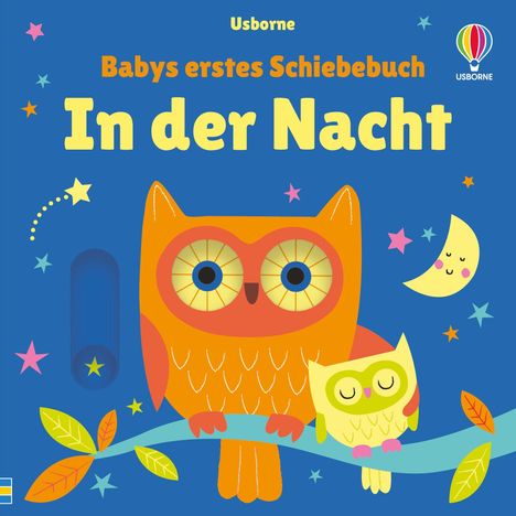 Text: "Usborne Babys erstes Schiebebuch In der Nacht." Illustration von zwei bunten Eulen auf einem Ast, umgeben von Sternen und einem Mond.