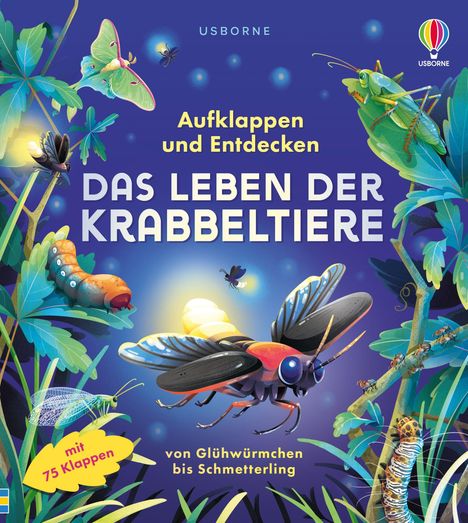 Aufklappen und Entdecken: Das Leben der Krabbeltiere. Illustration mit leuchtenden Insekten und Pflanzen in lebhaften Farben.