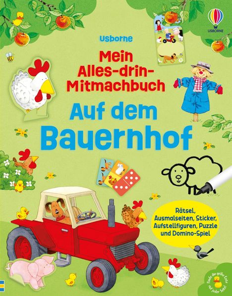 "Usborne. Mein Alles-drin-Mitmachbuch Auf dem Bauernhof. Illustration: Traktor, Tiere, Vogelscheuche, und Bauernhofszene."