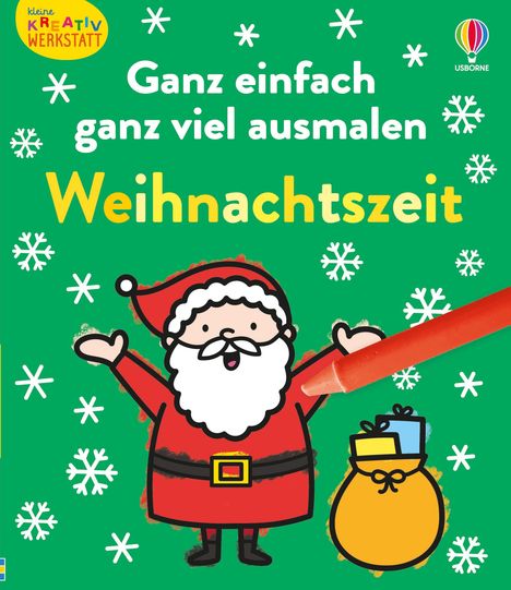 „Ganz einfach ganz viel ausmalen Weihnachtszeit“. Illustration: Weihnachtsmann, Schneeflocken, roter Buntstift.