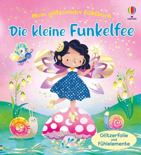Text: "Mein glitzerndes Fühlbuch - Die kleine Funkelfee", "Glitzerfolie und Fühlelemente". Illustration: Eine Fee auf einem Pilz.