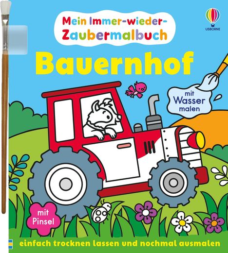 "Mein Immer-wieder-Zaubermalbuch: Bauernhof", Illustration mit Traktor, Tieren, Pinsel; Text "mit Wasser malen".