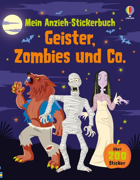 Text: "Mein Anzieh-Stickerbuch Geister, Zombies und Co." "über 200 Sticker". Drei Monsterfiguren, Vollmond, Fledermäuse.