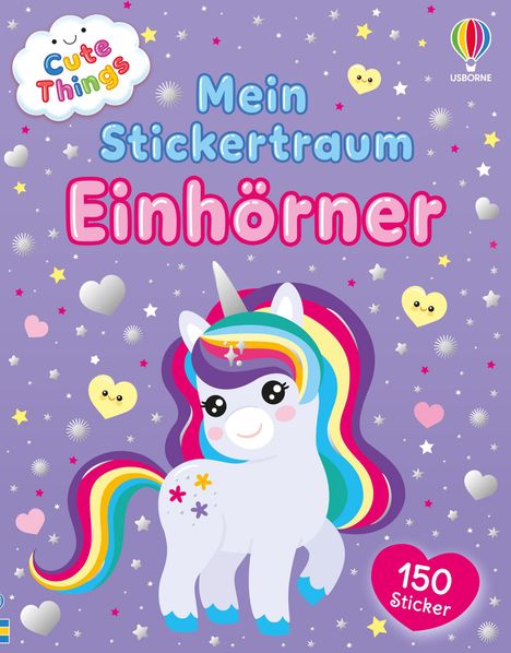 Text: „Mein Stickertraum Einhörner“, „150 Sticker“. Ein lächelndes Einhorn mit Regenbogenmähne daneben, auf lila Hintergrund.