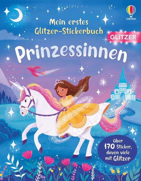 Text: "Mein erstes Glitzer-Stickerbuch, Prinzessinnen, über 170 Sticker, davon viele mit Glitzer." Illustration: Prinzessin auf Einhorn.
