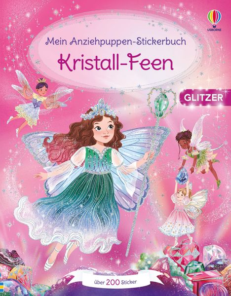 "Mein Anziehpuppen-Stickerbuch: Kristall-Feen, GLITZER, über 200 Sticker." Illustration von Feen umgeben von Kristallen.