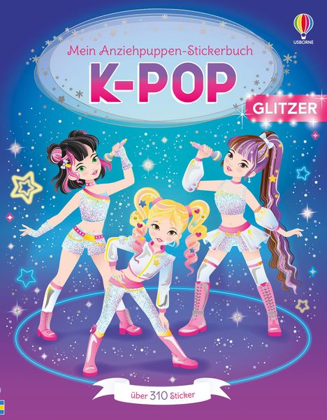 „Mein Anziehpuppen-Stickerbuch K-POP GLITZER“, über 310 Sticker. Drei Tänzerinnen in glitzernden Outfits auf einer Bühne.