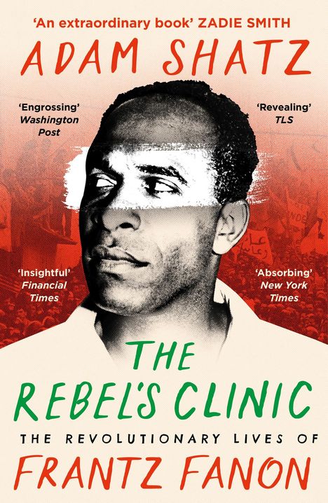 Adam Shatz: The Rebel's Clinic, Buch