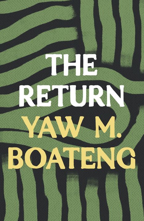 Yaw M. Boateng: The Return, Buch