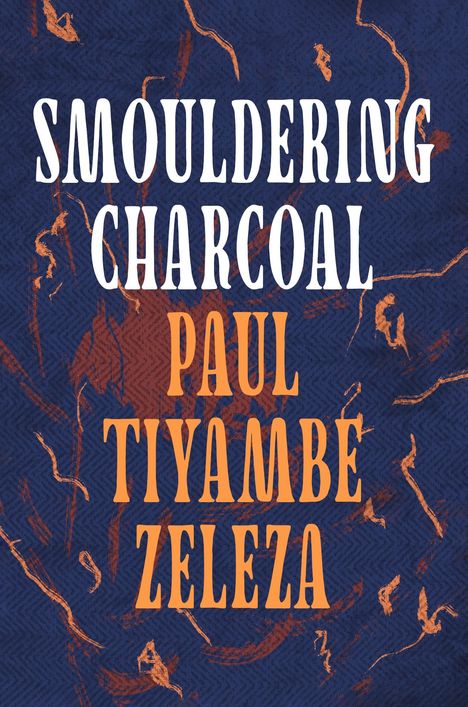 Tiyambe Zeleza: Smouldering Charcoal, Buch