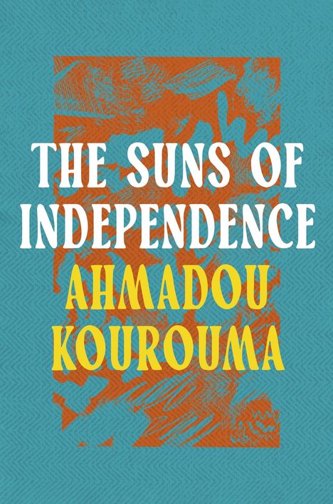 Ahmadou Kourouma: The Suns of Independence, Buch