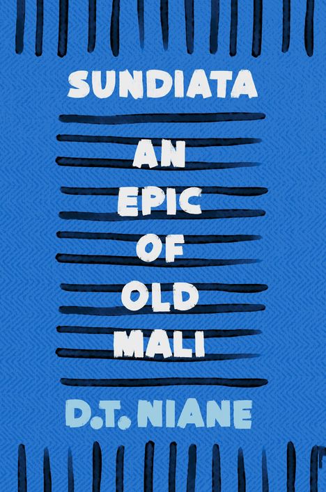 D. T. Niane: Sundiata: An Epic of Old Mali, Buch