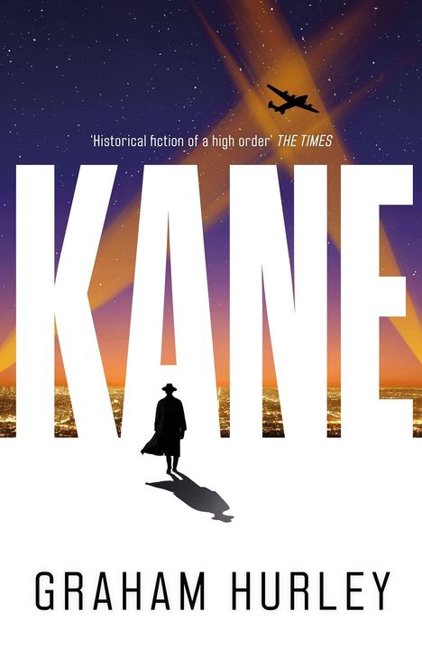 „KANE“ in großen weißen Buchstaben, darüber „Historical fiction of a high order“ THE TIMES. Silhouette eines Mannes vor Stadt.
