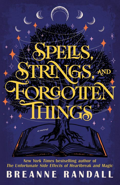 Breanne Randall: Spells, Strings and Forgotten Things, Buch