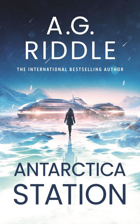 A. G. Riddle: Antarctica Station, Buch