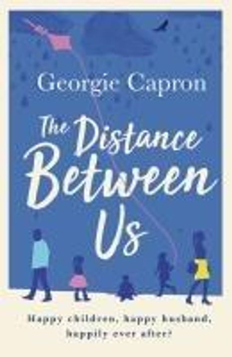 Georgie Capron: The Distance Between Us, Buch