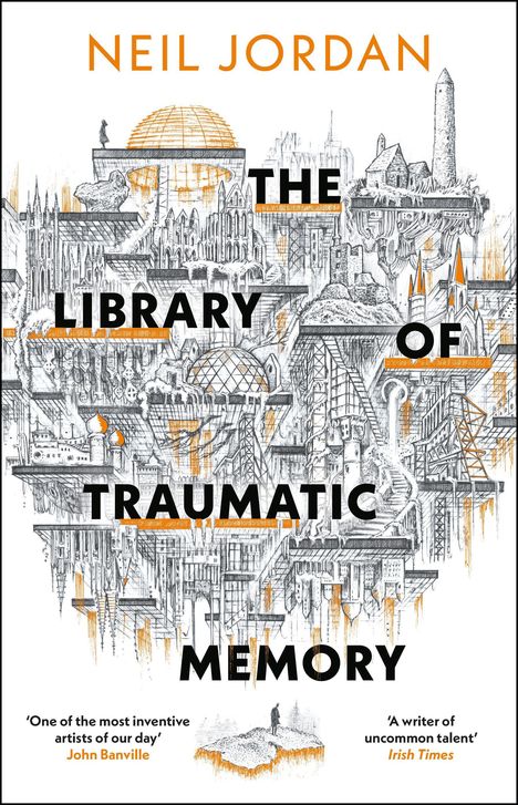 "Neil Jordan, The Library of Traumatic Memory." Illustration einer fantasievollen Stadt mit Kuppeln und Türmen in Schwarz-Orange.