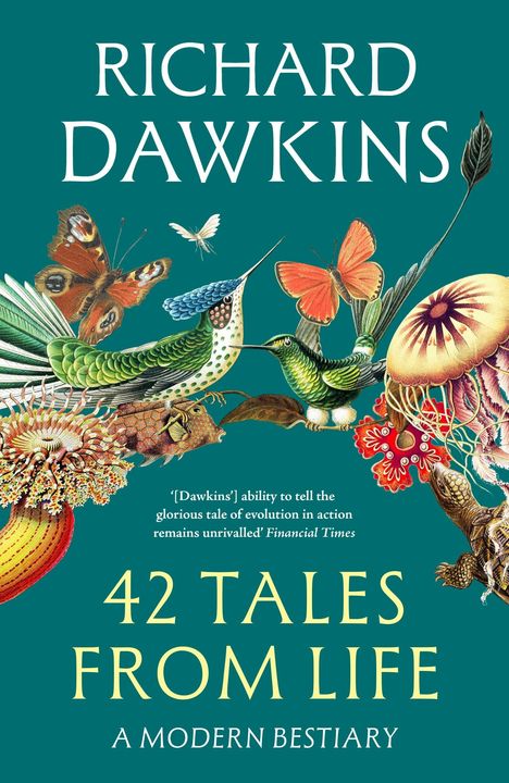 "Richard Dawkins, 42 Tales from Life, A Modern Bestiary." Illustration von farbenfrohen Tieren und Pflanzen auf grünem Hintergrund.