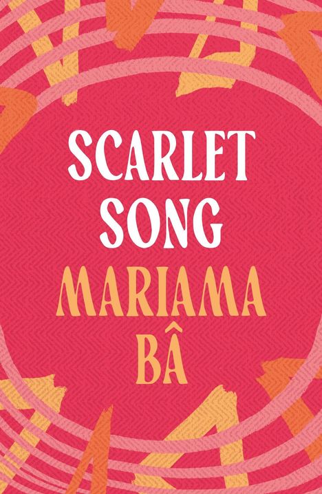 "SCARLET SONG MARIAMA BÂ" in großen Buchstaben vor rotem Hintergrund mit dekorativen Mustern.