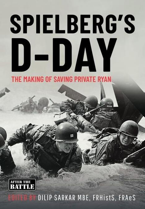 „SPIELBERG'S D-DAY“; „THE MAKING OF SAVING PRIVATE RYAN“; Soldaten im Wasser, bedrängt von Wellen, tragen Helme und Uniformen.