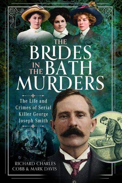 "The Brides in the Bath Murders" steht in großen Buchstaben. Darunter ein Mann mit Schnurrbart, oben drei Frauen in alten Hüten.