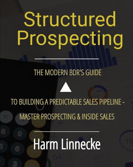 "Structured Prospecting: The Modern BDR's Guide to Building a Predictable Sales Pipeline" – zeigt Grafiken und einen Taschenrechner.