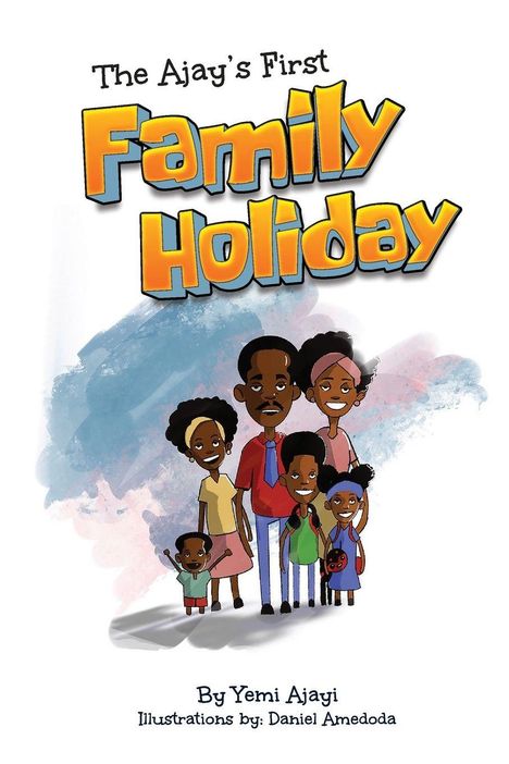 "The Ajay’s First Family Holiday" steht oben. Eine Illustration zeigt eine lächelnde Familie aus sechs Personen vor buntem Hintergrund.
