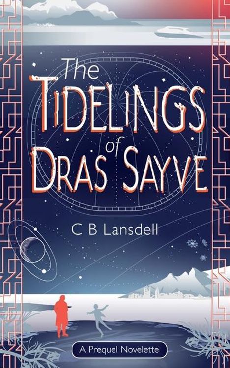 C B Lansdell: The Tidelings of Dras Sayve, Buch