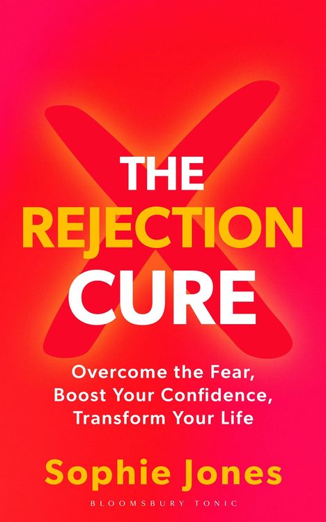 "The Rejection Cure" von Sophie Jones. Roter Hintergrund mit großem X, Text in Weiß und Gelb.