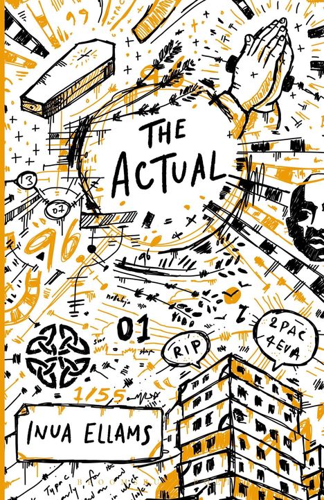 "THE ACTUAL" steht im Zentrum. Darunter "INUA ELLAMS". Illustration mit betenden Händen, Sarg und Hochhaus.