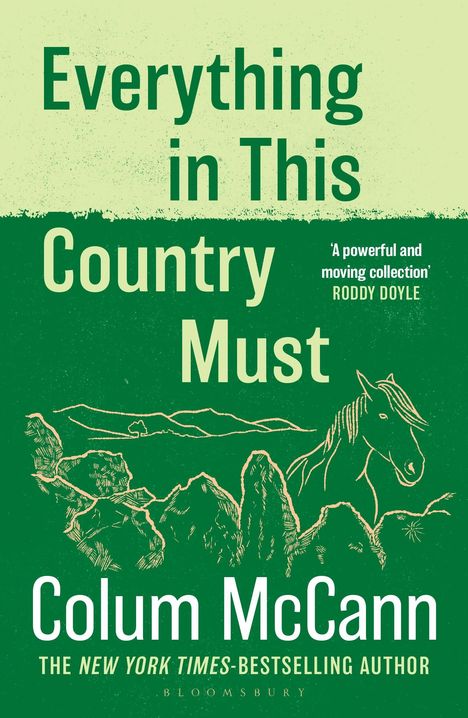 Buchtitel: "Everything in This Country Must." Autor: Colum McCann. Illustration mit Pferdekontur und Landschaft.