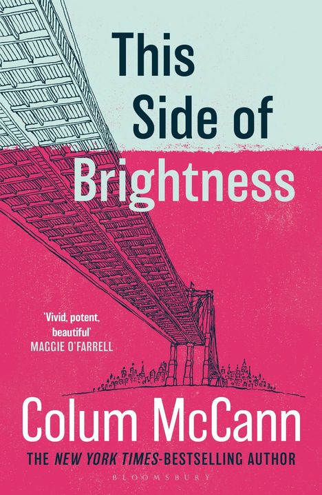 Aufschrift: "This Side of Brightness" von Colum McCann. Illustration einer Brücke vor einer Skyline, in Rot und Blau.