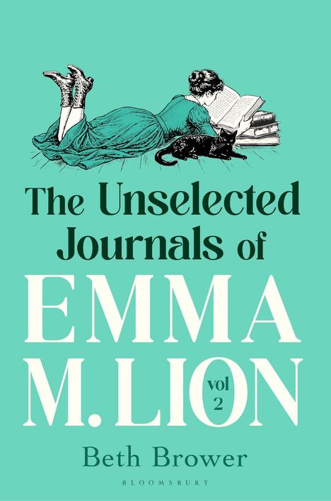 "The Unselected Journals of Emma M. Lion vol 2, Beth Brower." Illustration: Frau liest, schwarze Katze daneben.