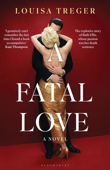 Text: "LOUISA TREGER, A FATAL LOVE, A NOVEL." Eine blonde Frau in goldenem Kleid umarmt einen Mann vor rotem Hintergrund.