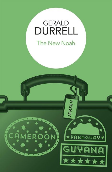 "GERALD DURRELL, The New Noah" steht in einem weißen Kreis über einem dunkelgrünen Koffer mit Aufklebern: CAMEROON, PARAGUAY, GUYANA.
