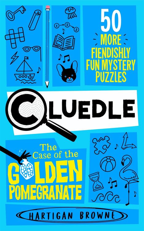 "50 More Fiendishly Fun Mystery Puzzles." "Cluedle: The Case of the Golden Pomegranate." Verschiedene Symbole.