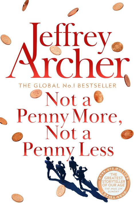 "Jeffrey Archer: Not a Penny More, Not a Penny Less. Eingestreute Pennies und Silhouetten von fünf Menschen."