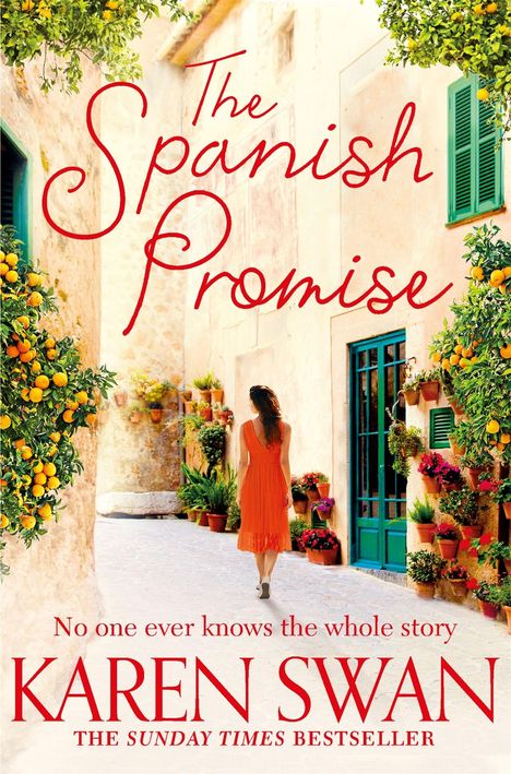 „The Spanish Promise“, „No one ever knows the whole story“, Karen Swan. Frau im roten Kleid in enger, blumengeschmückter Gasse.