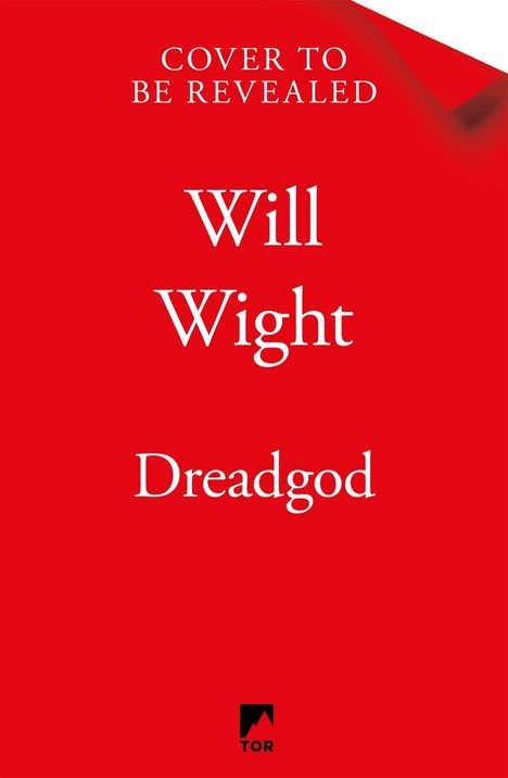 „Cover to be revealed, Will Wight, Dreadgod.“ Roter Hintergrund, unten ein schwarzes Logo mit weißer Silhouette.