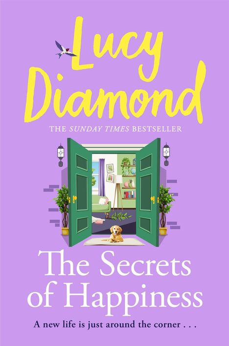 "The Sunday Times Bestseller", "Lucy Diamond", "The Secrets of Happiness", "A brand new life... can be just around the corner." Ein Baum.